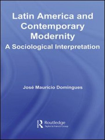 Latin America and Contemporary Modernity