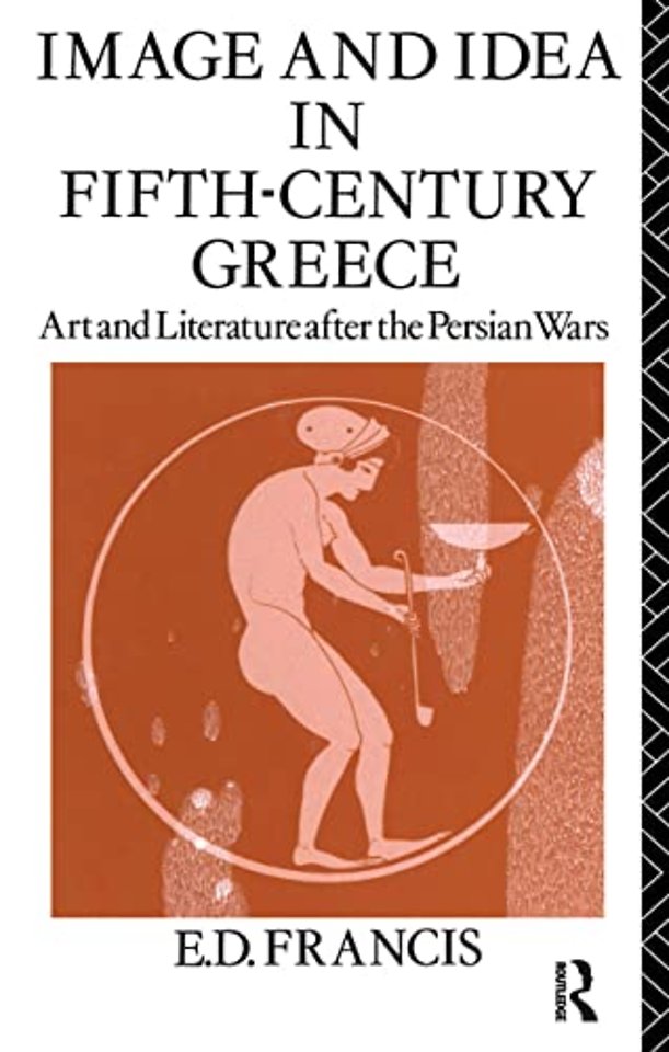Image and Idea in Fifth Century Greece