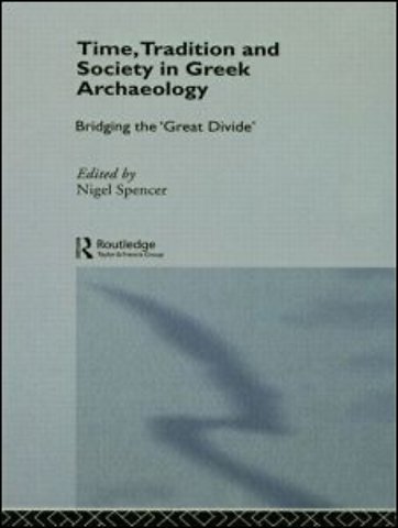Time, Tradition and Society in Greek Archaeology