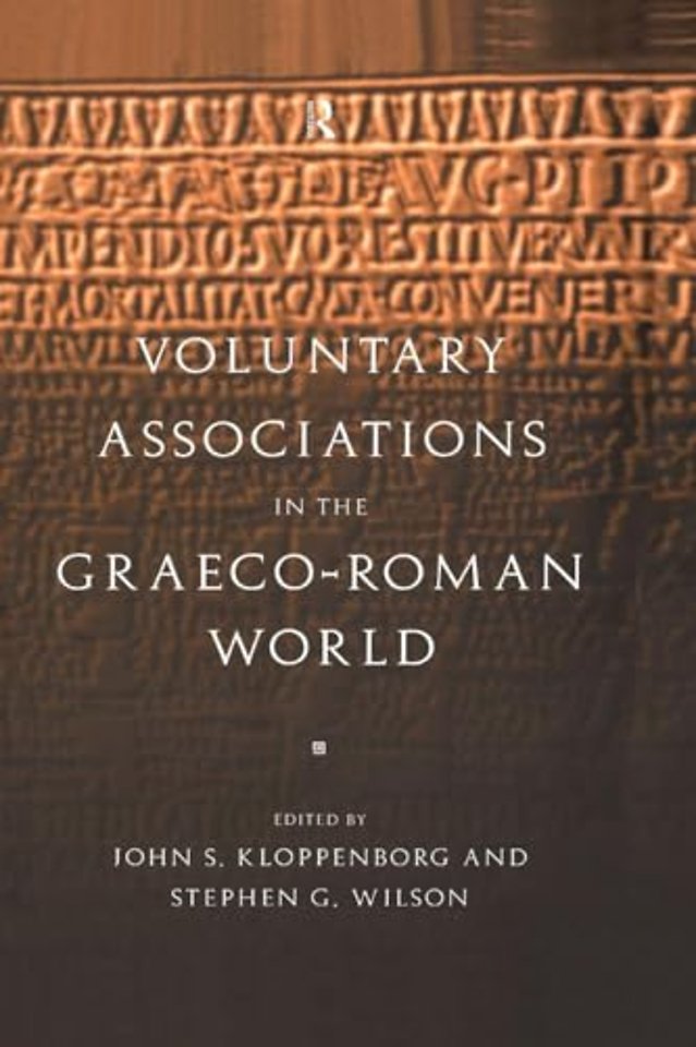 Voluntary Associations in the Graeco-Roman World