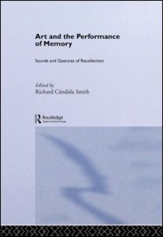 Art and the Performance of Memory