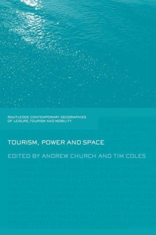 Tourism, Power and Space
