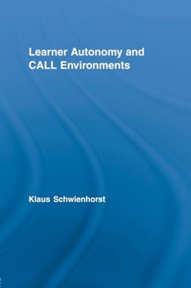 Learner Autonomy and CALL Environments