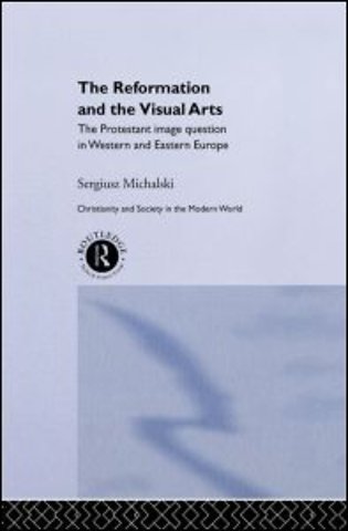 Reformation and the Visual Arts