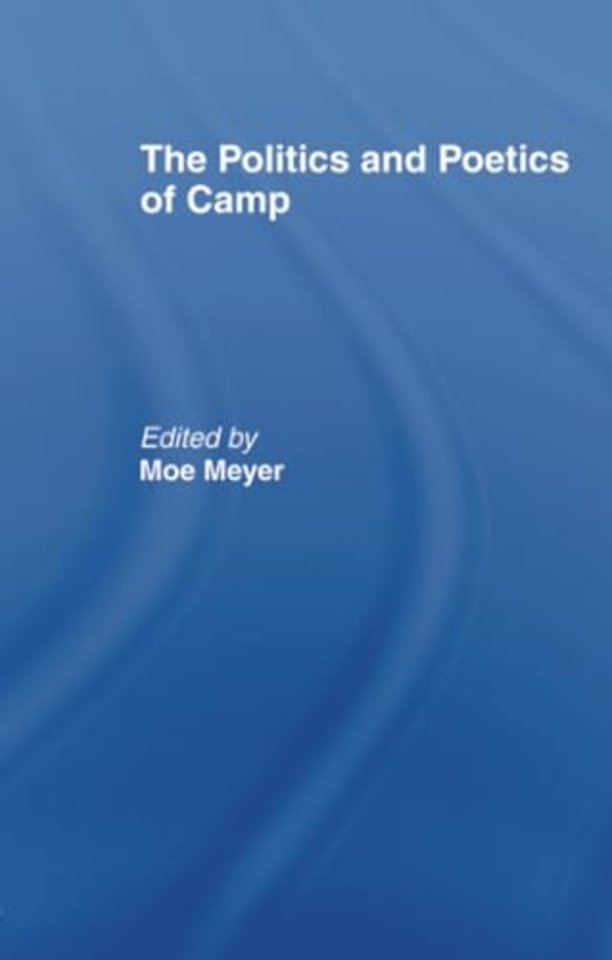 Politics and Poetics of Camp