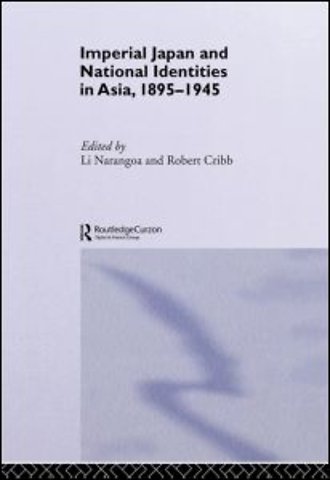 Imperial Japan and National Identities in Asia, 1895-1945