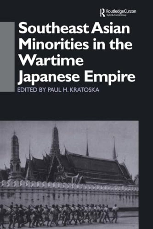 Southeast Asian Minorities in the Wartime Japanese Empire