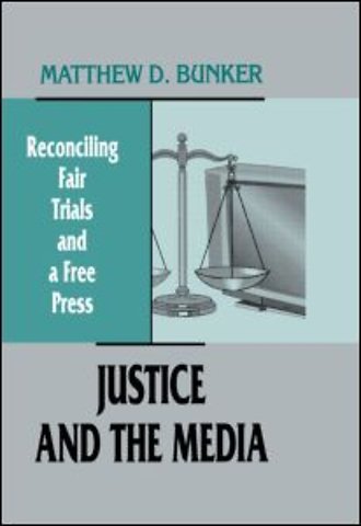 Justice and the Media