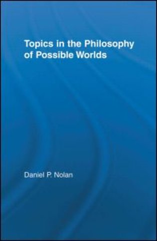 Topics in the Philosophy of Possible Worlds