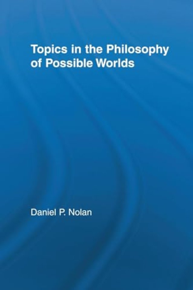 Topics in the Philosophy of Possible Worlds