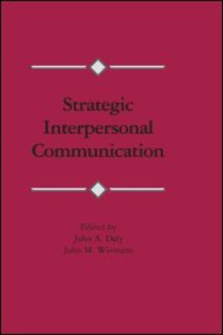 Strategic Interpersonal Communication