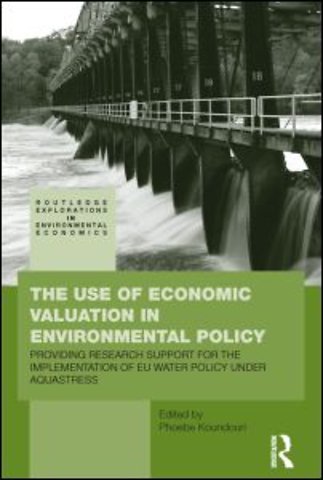 Use of Economic Valuation in Environmental Policy
