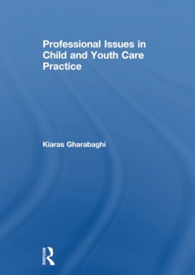 Professional Issues in Child and Youth Care Practice