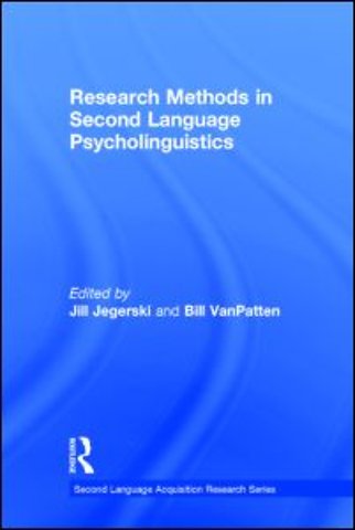 Research Methods in Second Language Psycholinguistics