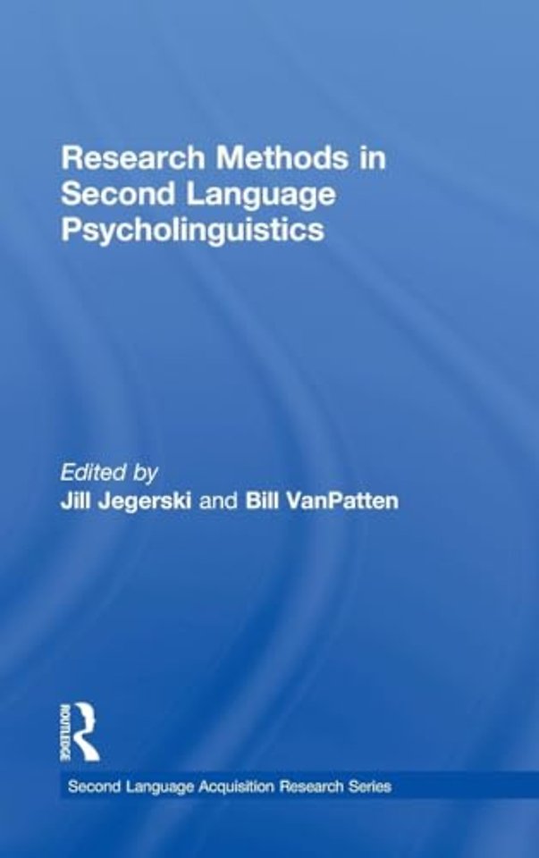 Research Methods in Second Language Psycholinguistics