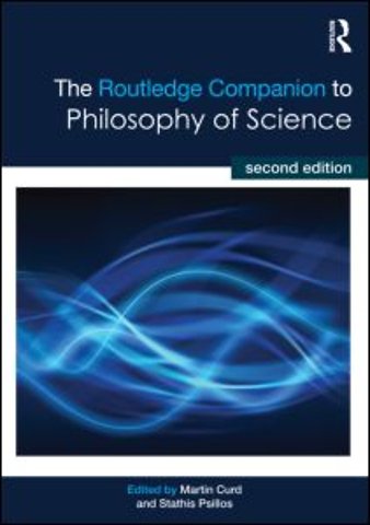 Routledge Companion to Philosophy of Science