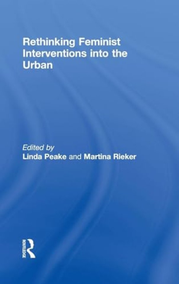Rethinking Feminist Interventions into the Urban