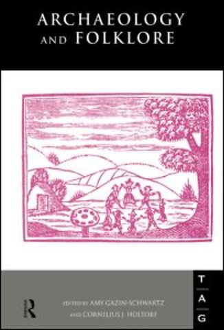 Archaeology and Folklore