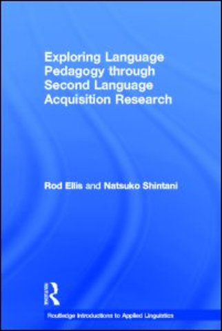 Exploring Language Pedagogy through Second Language Acquisition Research
