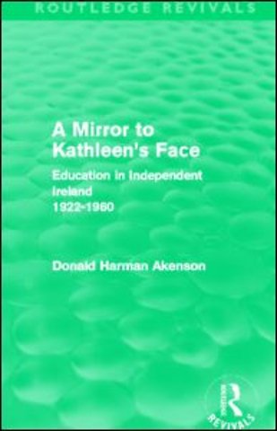 Mirror to Kathleen's Face (Routledge Revivals)