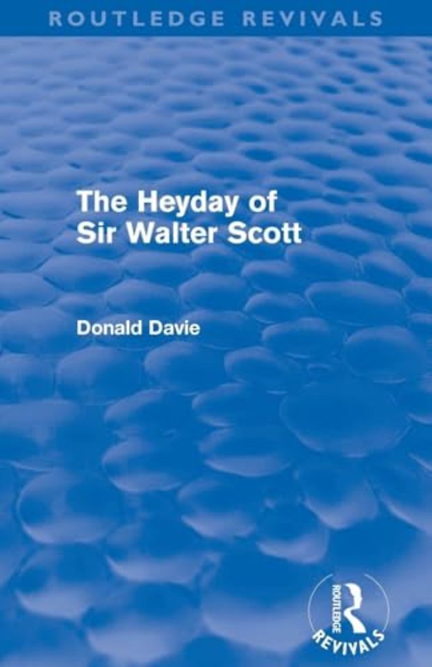 Heyday of Sir Walter Scott (Routledge Revivals)