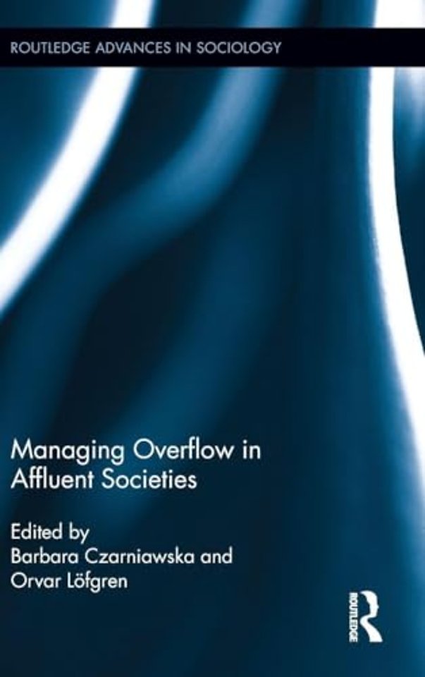 Managing Overflow in Affluent Societies