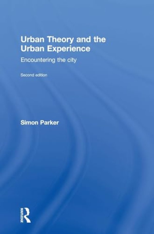 Urban Theory and the Urban Experience