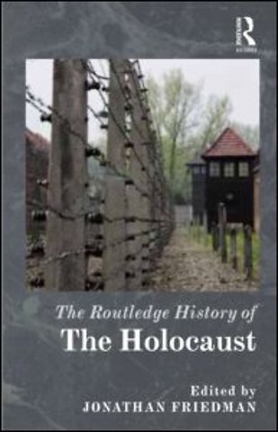 Routledge History of the Holocaust