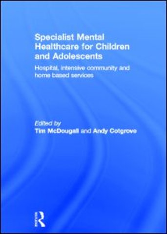 Specialist Mental Healthcare for Children and Adolescents
