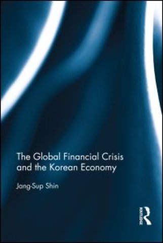 Global Financial Crisis and the Korean Economy