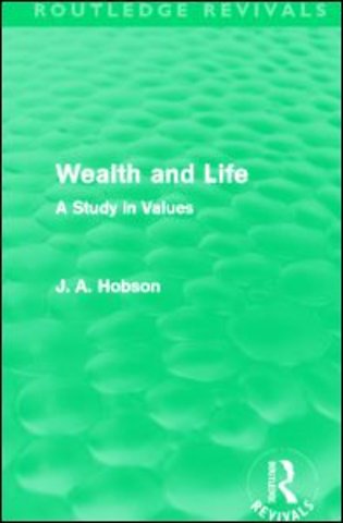Wealth and Life (Routledge Revivals)