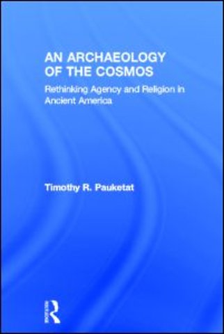 Archaeology of the Cosmos