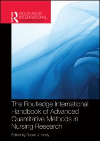 Routledge International Handbook of Advanced Quantitative Methods in Nursing Research