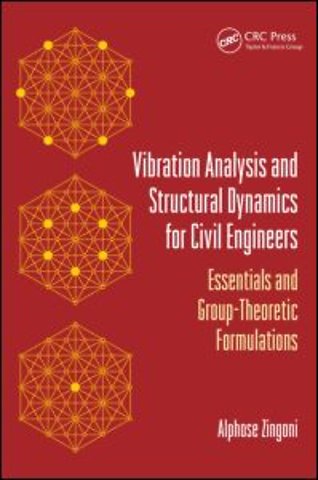Vibration Analysis and Structural Dynamics for Civil Engineers