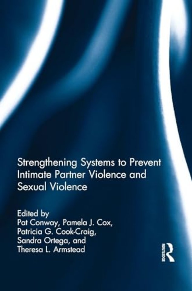 Strengthening Systems to Prevent Intimate Partner Violence and Sexual Violence