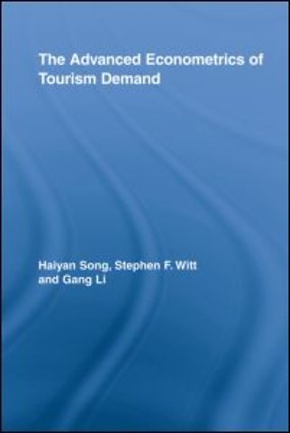 Advanced Econometrics of Tourism Demand