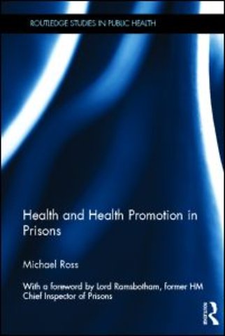 Health and Health Promotion in Prisons