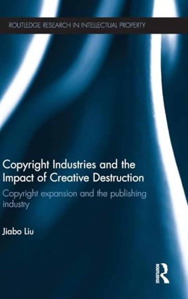 Copyright Industries and the Impact of Creative Destruction