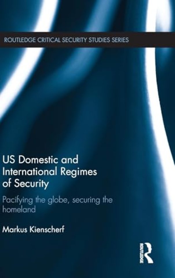 US Domestic and International Regimes of Security