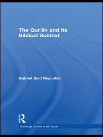 Qur'an and its Biblical Subtext