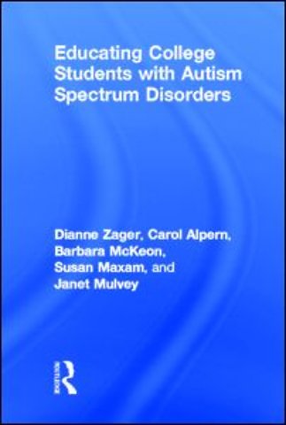 Educating College Students with Autism Spectrum Disorders