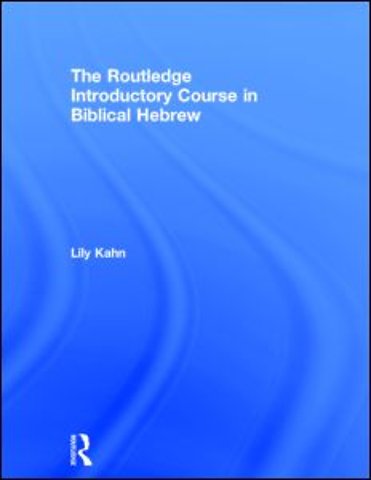 Routledge Introductory Course in Biblical Hebrew