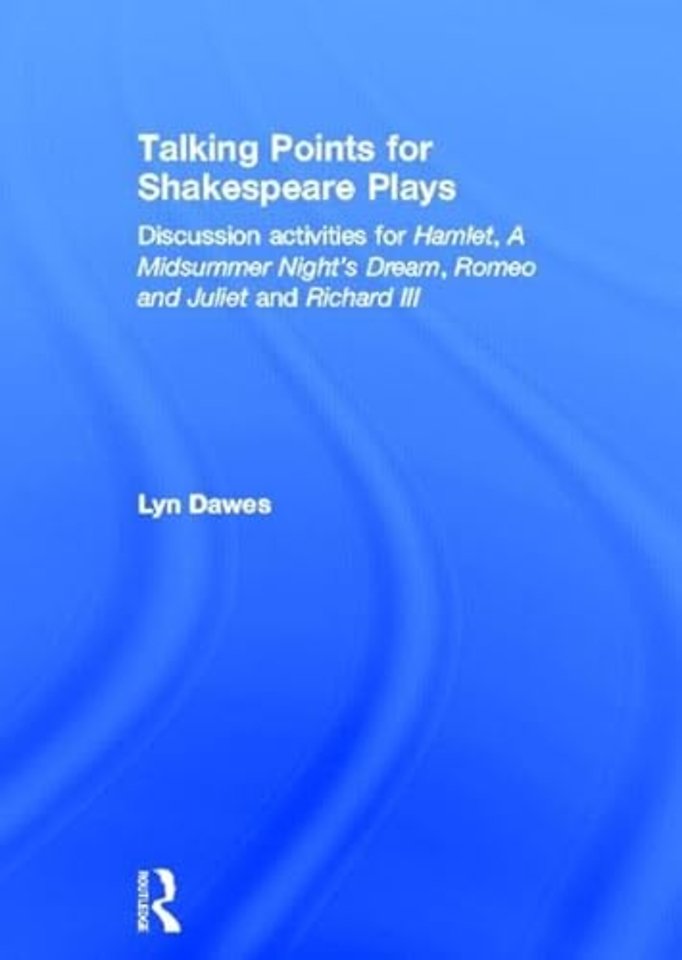Talking Points for Shakespeare Plays
