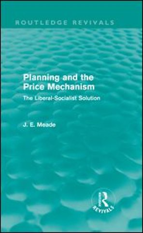 Planning and the Price Mechanism (Routledge Revivals)