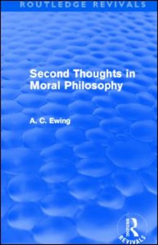 Second Thoughts in Moral Philosophy (Routledge Revivals)