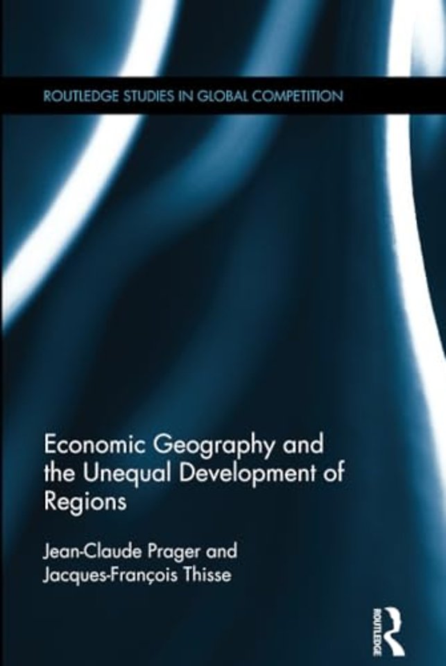 Economic Geography and the Unequal Development of Regions