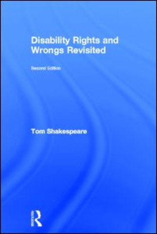 Disability Rights and Wrongs Revisited