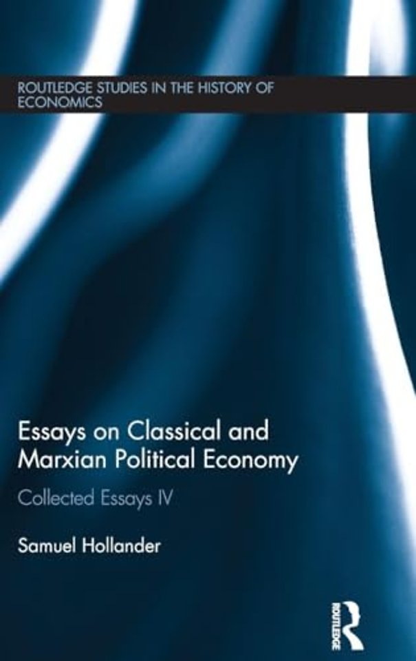Essays on Classical and Marxian Political Economy