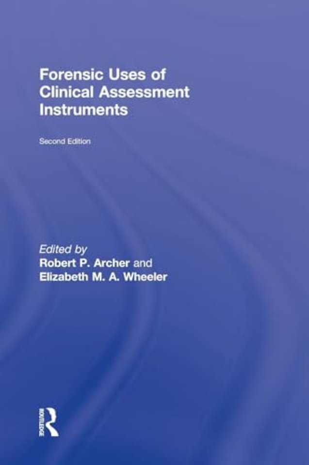 Forensic Uses of Clinical Assessment Instruments