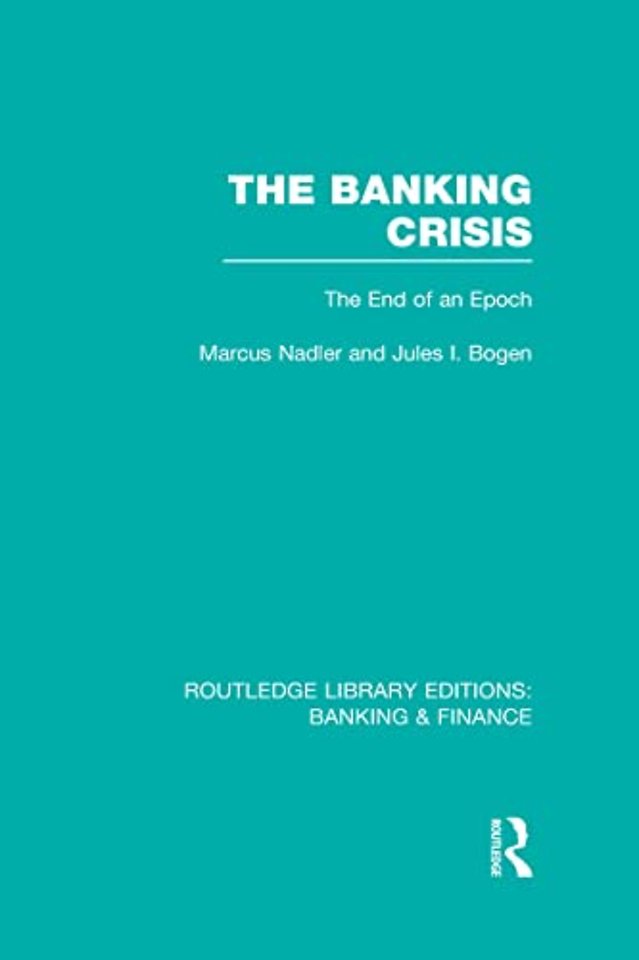 Banking Crisis (RLE Banking & Finance)